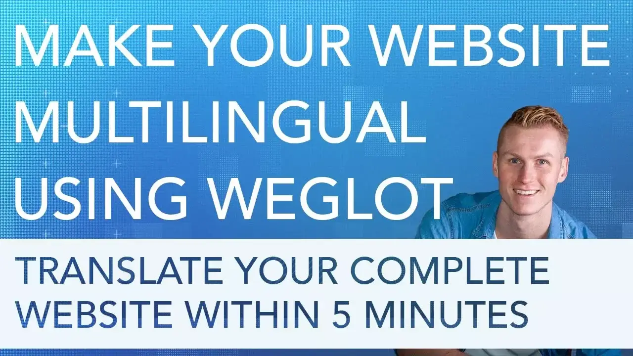 Make Your Website Multilingual Using Weglot
